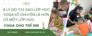 Yoga kể chuyện - yoga trẻ em tại trường học