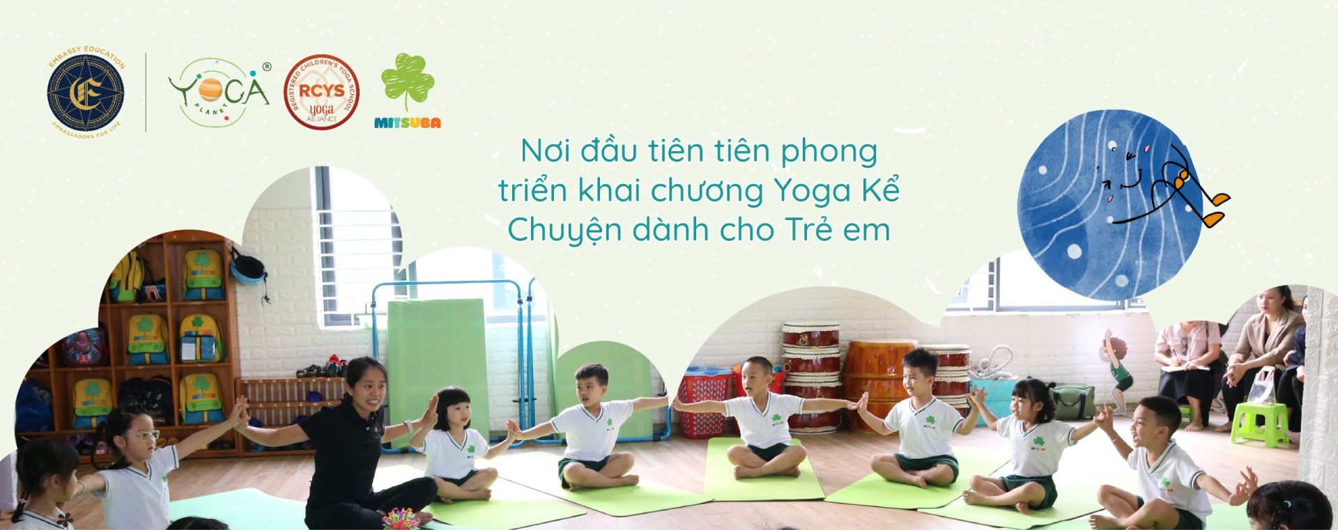 Nơi đầu tiên tiên phong triển khai chương Yoga Kể Chuyện dành cho Trẻ em ​